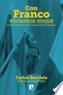 Con Franco vivíamos mejor