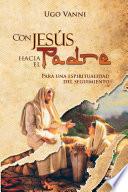 Con Jesús hacia el Padre