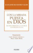 Con la mirada puesta en Dios