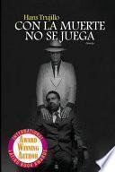 Con la muerte no se juega