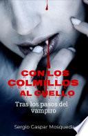 Con los colmillos al cuello