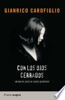 Con los Ojos Cerrados: Un Nuevo Caso de Guido Guerrieri