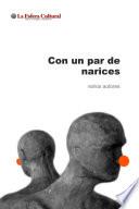 Con un par de narices