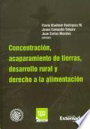 Concentración, acaparamiento de tierras, desarrollo rural y derecho a la alimentación