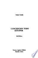 Concepción todo estupor
