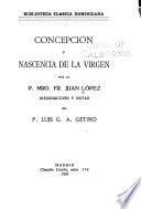Concepcion y nascencia de la Virgen. Introduccion y notas del P. Luis G. A. Getino
