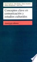 Conceptos clave en comunicación y estudios culturales