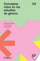 Conceptos clave en los estudios de género. Volumen 2