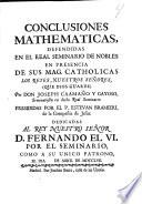 Conclusiones mathematicas defendidas en el Real Seminario de Nobles ... por Joseph Caamaño y Gayoso ... presididas por el P. Estevan Bramieri