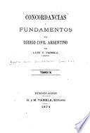 Concordancias y fundamentos del Código civil argentino