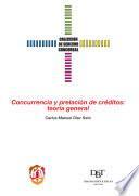 Concurrencia y prelación de créditos
