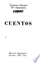 Concurso literario 30 ̊[i. e. trigésimo] aniversario Copec: Cuentos. (LACAP 67-1477)