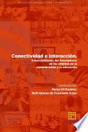Conectividad e interacci—n. Potencialidades del Smartphone en los ‡mbitos de la comunicaci—n y la educaci—n