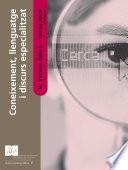 Coneixement, llenguatge i discurs especialitzat