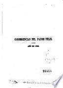 Conferencias del Rdo. P. Félix en la Santa Iglesia Metropolitana de Nuestra Señora de París durante la cuaresma del año de 1866