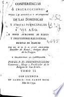 Conferencias ó instrucciones sobre las epistolas y evangelios de las dominicas y fiestas principales del año ...