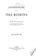 Conferencias sobre fisica matematica por Jose Echegaray