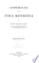Conferencias sobre fisica matematica por Jose Echegaray