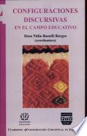Configuraciones discursivas en el campo educativo