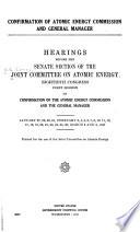 Confirmation of Atomic Energy Commission and General Manager