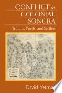 Conflict in Colonial Sonora