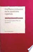 Conflicto y consenso en la transición española