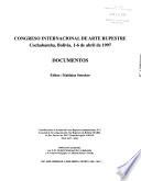Congreso Internacional de Arte Rupestre, Cochabamba, Bolivia, 1-6 abril de 1997
