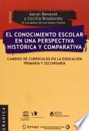 Conocimiento escolar en una perspectiva histórica y comparativa