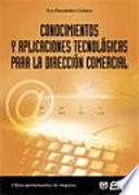 Conocimientos y aplicaciones tecnológicas para la dirección comer