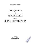 Conquista y repoblación del Reino de Valencia