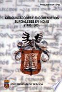 Conquistadores y encomenderos burgaleses en Indias, 1492-1600