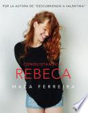 Conquistando a Rebeca