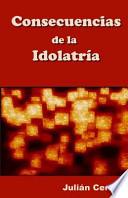 Consecuencias de la Idolatría