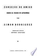 Consejos de amigo, dados al Colejio de Latacunga