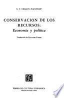 Conservacion de los recursos; economia y politica