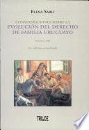 Consideraciones sobre la evolución del derecho de familia uruguayo