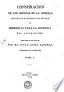 Conspiracion de los sofistas de la impiedad contra la religion y el estado: ó Memorias para la historia del jacobinismo