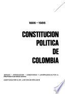Constitución política de Colombia, 1886-1986