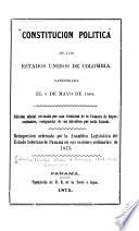 Constitución politica de los Estados Unidos de Colombia, sancionada el 8 de mayo de 1863