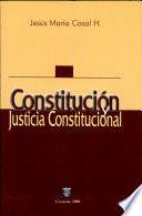 Constitución y justicia constitucional