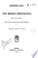 Constitución y leyes orgánico-administrativas de España