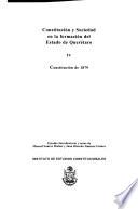 Constitución y sociedad en la formación del Estado de Querétaro: Constitución de 1879