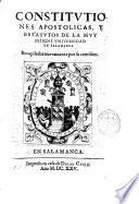 Constitutiones apostolicas y Estatutos de la muy insigne Vniuersidad de Salamanca