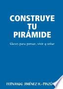 CONSTRUYE TU PIRÁMIDE