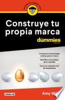 Construye tu propia marca for dummies