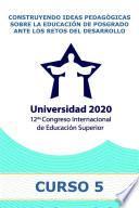 Construyendo ideas pedagógicas sobre la educación de posgrado ante los retos del desarrollo