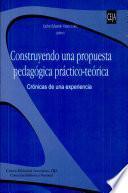 Construyendo una propuesta pedagógica práctico-teórica