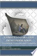 Consuelo Para Los Desconsolados: El Consuelo de Cristo a Una Madre En Angustia