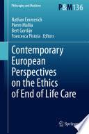Contemporary European Perspectives on the Ethics of End of Life Care