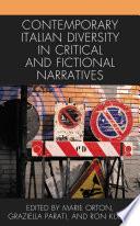 Contemporary Italian Diversity in Critical and Fictional Narratives